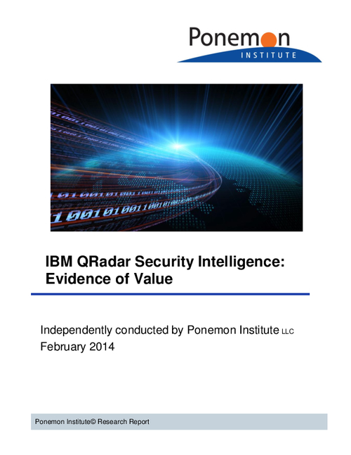 Ponemon: IBM QRadar Security Intelligence - Evidence of Value