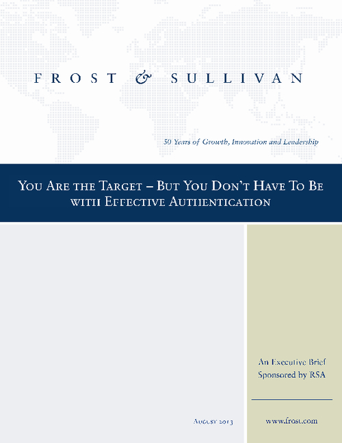 You Are the Target - But You Don't Have To Be with Effective Authentication